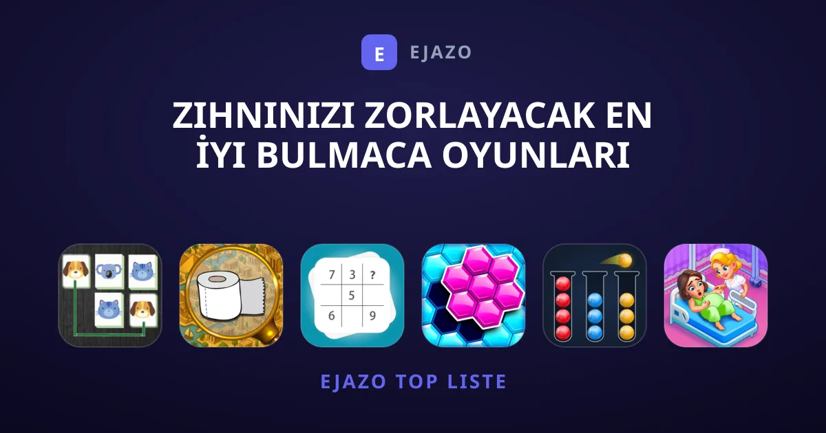 Zihninizi Zorlayacak En İyi Bulmaca Oyunları Hangileri?